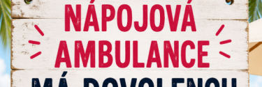 7. - 10.7 2026 má Nápojová Ambulance dovolenou