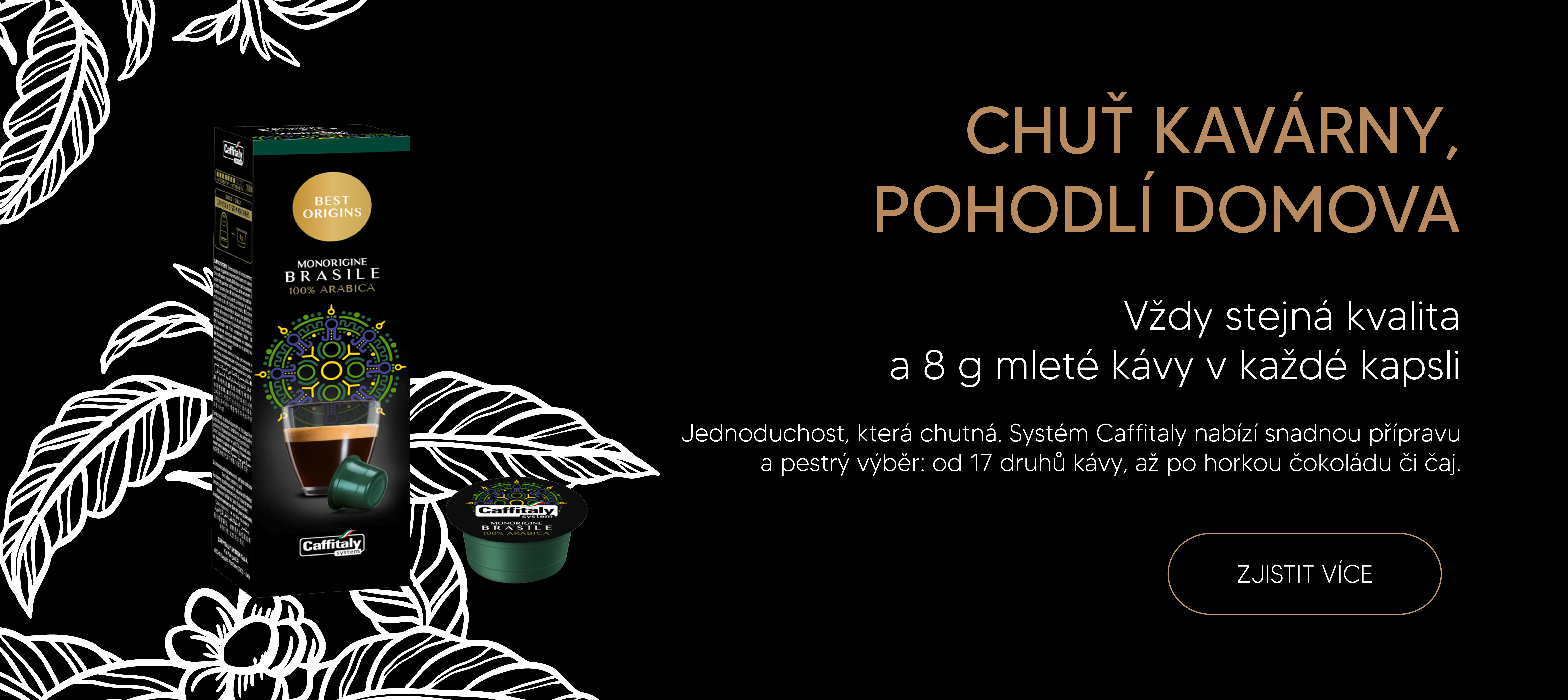 Chuť kavárny, pohodlí domova